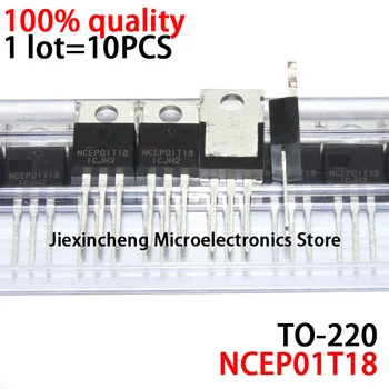 10PCS NCEP01T18 NCE80H12 NCEP12T12 NCEP15T14 NCEP60T18 TO220 MOSFET Novo izvirno