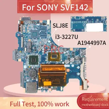 A1944997A Za SONY SVF142 i3-3227U Prenosni računalnik z matično ploščo DA0HK8MB6E0 SR0XF DDR3 za Prenosnik Mainboard
