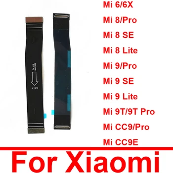Glavni Odbor Flex Kabel Za Xiaomi Mi 6 6X 8 8SE 8Lite 8Pro 9 9SE 9Pro 9Lite CC9 CC9E CC9Pro Motherboard Flex Traku rezervnih Delov
