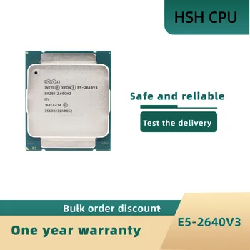 Intel Xeon E5-2640V3 E5 2640v3 E5 2640 v3 2.6 GHz Osem-Core Šestnajst-T90