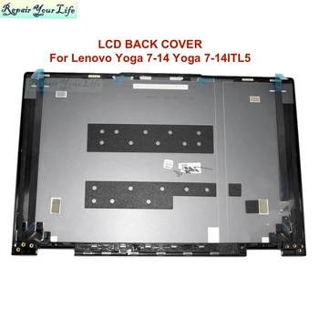 Laptop Okvir Lcd Hrbtni Pokrovček Za Lenovo Yoga 7-14 Joga 7-14ITL5 Zgornjem Primeru Zadnji Pokrov Del 5CB1A08845 AM1RW000G10 Izvirno novo